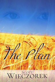 Title: The Plan, Author: Scott Wieczorek