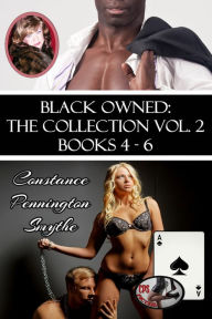 Title: BLACK OWNED: The Collection: Vol. 2: Books 4 - 6, Author: Constance Pennington Smythe