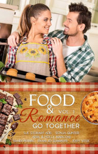 Title: Food and Romance Go Together, Vol. 1, Author: Sue Stewart Ade