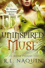 Title: Uninspired Muse, Author: R.L. Naquin