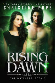 Title: Rising Dawn, Author: Christine Pope