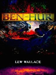 Title: Lew Wallace Ben-Hur, Author: Lew Wallace