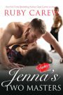 Jenna's Two Masters: A Daddy Menage Erotic Romance