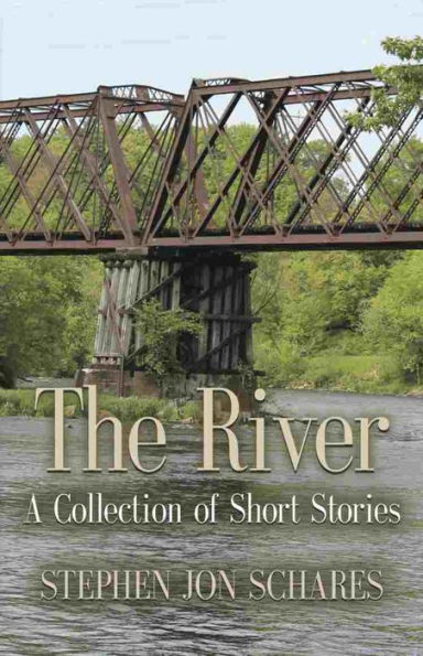 THE RIVER: A Collection of Short Stories
