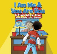 Title: I Am Me & You Are You, Author: Stacie Sullivan-Simon