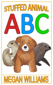 Title: ABC Stuffed Animal book - ABC book for kids, Author: Megan Williams