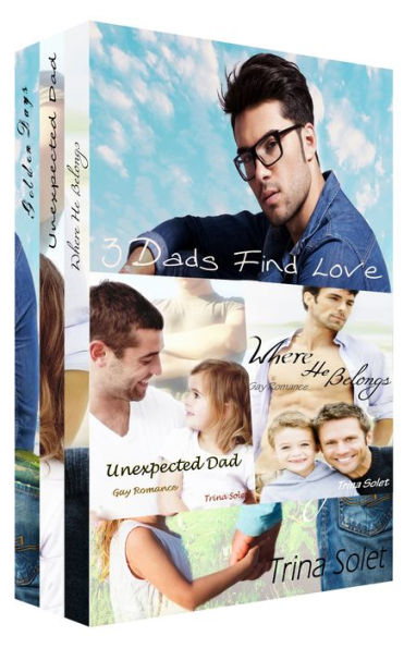 3 Dads Find Love (Gay Romance Box Set)