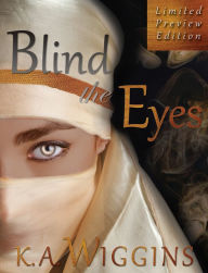 Title: Blind The Eyes Limited Preview Edition: Free 3 Chapter Preview, Author: Daphne Sanchez