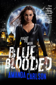 Title: Blue Blooded, Author: Amanda Carlson