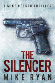 Title: The Silencer, Author: Mike Ryan