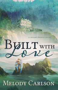 Title: Built with Love, Author: Melody Carlson