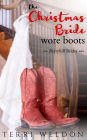 The Christmas Bride Wore Boots