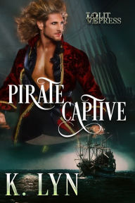 Title: Pirate Captive, Author: K. Lyn