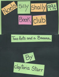 Title: Two Ants and a Banana, Author: Claytoria Starr