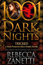 Tricked (1001 Dark Nights Series Novella)