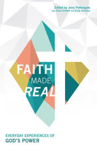 Title: Faith Made Real: Everyday Stories of God's Power, Author: Jerry Pattengale