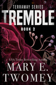 Title: Tremble: A Vampire Romance, Author: Mary E. Twomey
