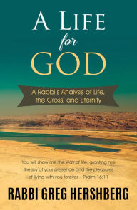 Title: A Life for God, Author: Rabbi Greg Hershberg