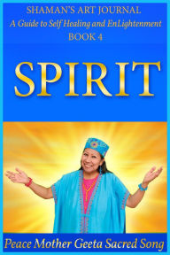 Title: Spirit, Author: Peace Mother Geeta Sacred Song