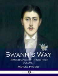 Title: Swann's Way (Remembrance of Things Past) - Volume 1, Author: Marcel Proust