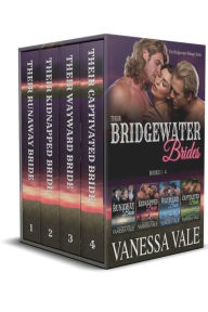 Title: Their Bridgewater Brides: Books 1 - 4, Author: Vanessa Vale