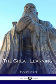 Title: The Great Learning, Author: Confucius