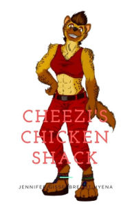 Title: Cheezi's Chicken Shack, Author: Jennifer Gisselbrecht Hyena