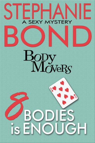 8 Bodies is Enough (Body Movers Series #8)