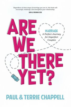 Are We There Yet?: Marriage--A Perfect Journey for Imperfect Couples
