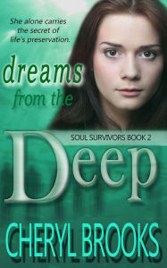 Title: Dreams From the Deep, Author: Cheryl Brooks