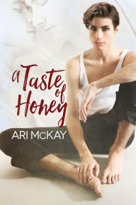 Title: A Taste of Honey, Author: Ari McKay