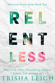 Title: Relentless, Author: Trisha Leigh