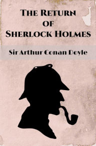 Title: The Return of Sherlock Holmes (Illustrated), Author: Arthur Conan Doyle