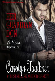 Title: Her Guardian Don, Author: Carolyn Faulkner