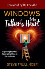 Windows to the Father's Heart