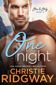 Title: One Night (One & Only Book 3), Author: Christie Ridgway