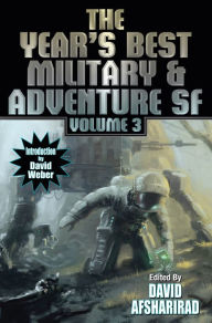 Title: The Year's Best Military & Adventure SF Volume 3, Author: David Afsharirad
