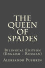 The Queen Of Spades (Bilingual Edition English - Russian)