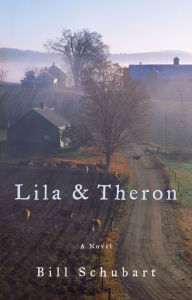 Title: Lila & Theron, Author: Bill Schubart