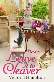 Title: Leave It to Cleaver, Author: Victoria Hamilton