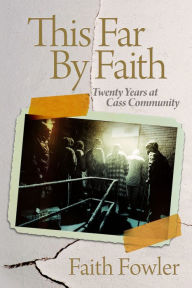 Title: This Far By Faith, Author: Faith Fowler