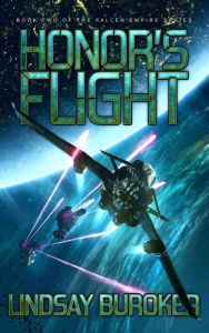 Title: Honor's Flight (Fallen Empire Series #2), Author: Lindsay Buroker