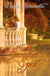 Title: A Sweeter Spot, Author: Donna Simonetta