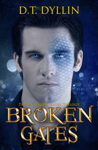 Title: Broken Gates, Author: D.T. Dyllin