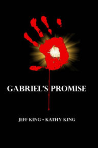 Title: Gabriel's Promise, Author: Jeff King