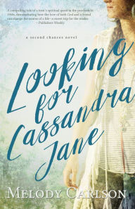 Title: Looking for Cassandra Jane, Author: Melody Carlson