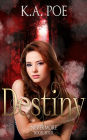 Destiny, Nevermore Book 4