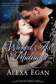 Title: Wicked As Midnight, Author: Alexa Egan