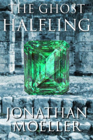 Title: The Ghost Halfling, Author: Jonathan Moeller