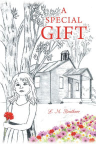 Title: A Special Gift, Author: Maik Hirschfeldt